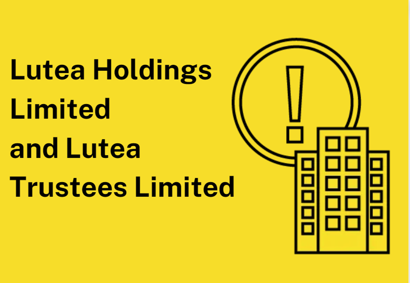 Lueta Holdings Limited And Lutea Trustees Limited